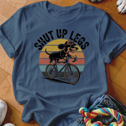 Shut Up Legs Shirt - The Pawsitive Initiative