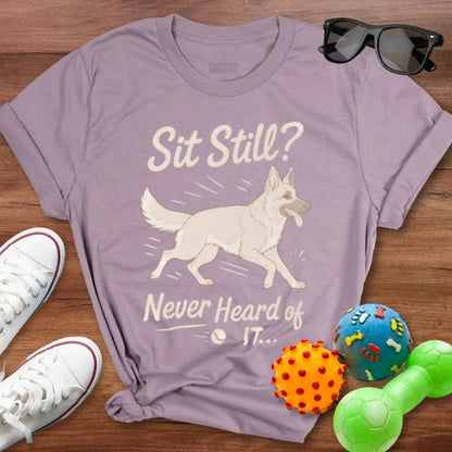 Sit Still GSD Shirt - The Pawsitive Initiative