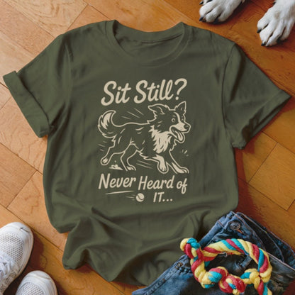 Sit Still Shirt - The Pawsitive Initiative