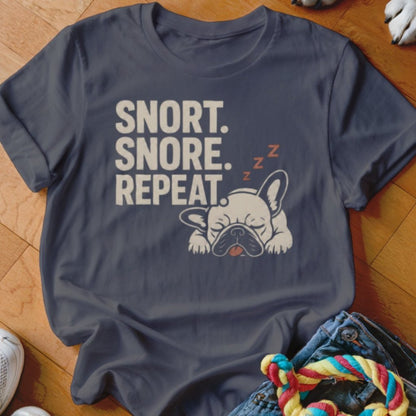 Snort Snore Repeat Shirt - The Pawsitive Initiative