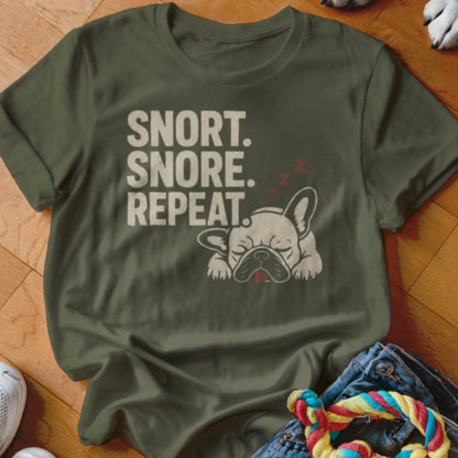 Snort Snore Repeat Shirt - The Pawsitive Initiative
