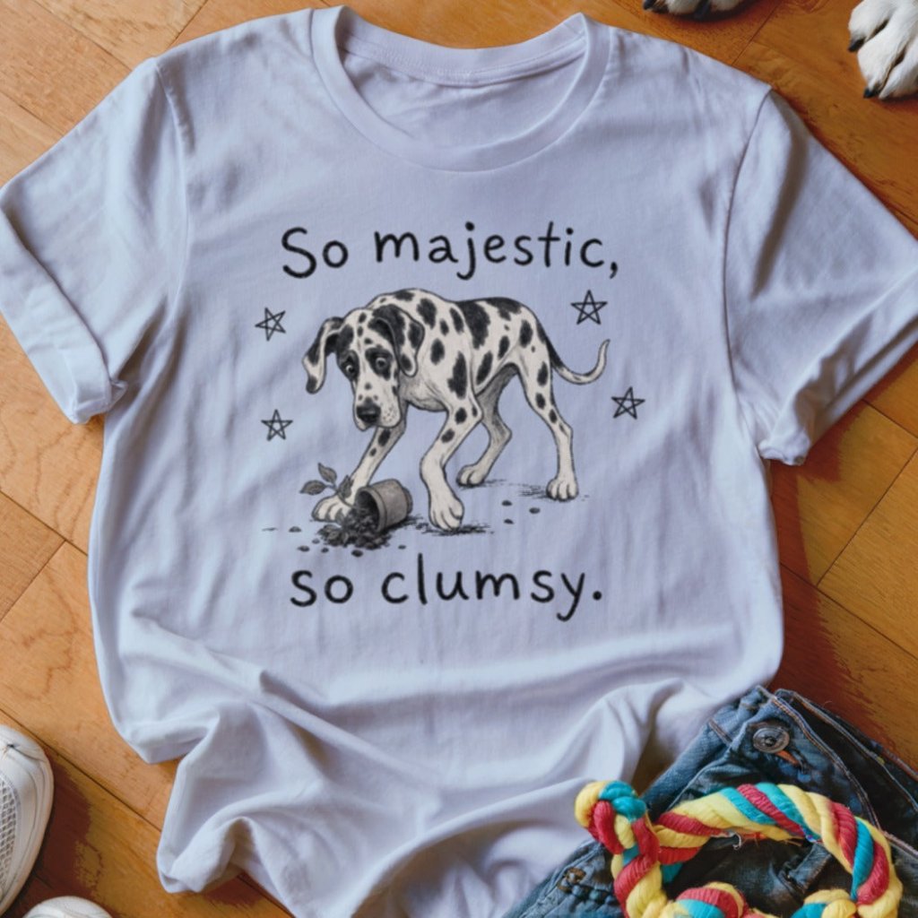 So Majestic So Clumsy Shirt - The Pawsitive Initiative