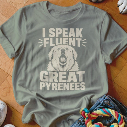 Speak Fluent Great Pyrenees Shirt - The Pawsitive Initiative