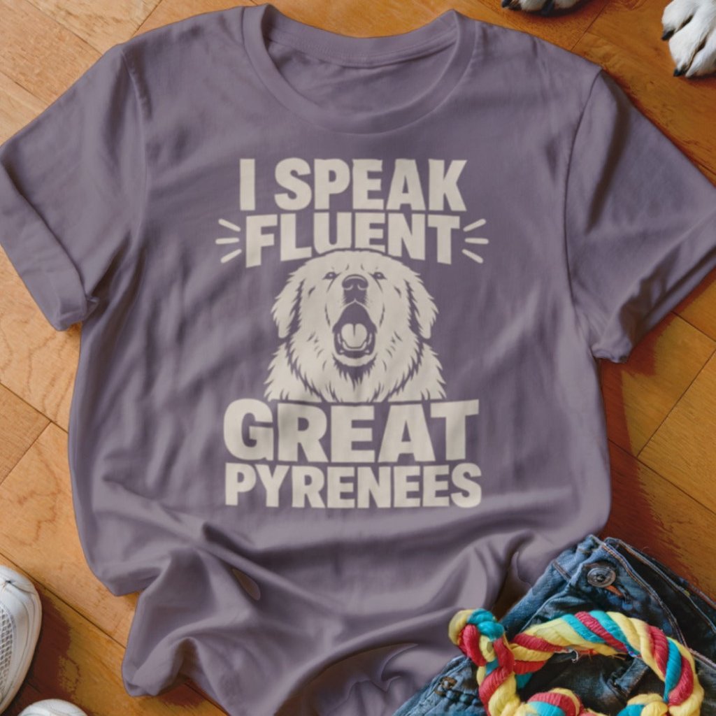 Speak Fluent Great Pyrenees Shirt - The Pawsitive Initiative
