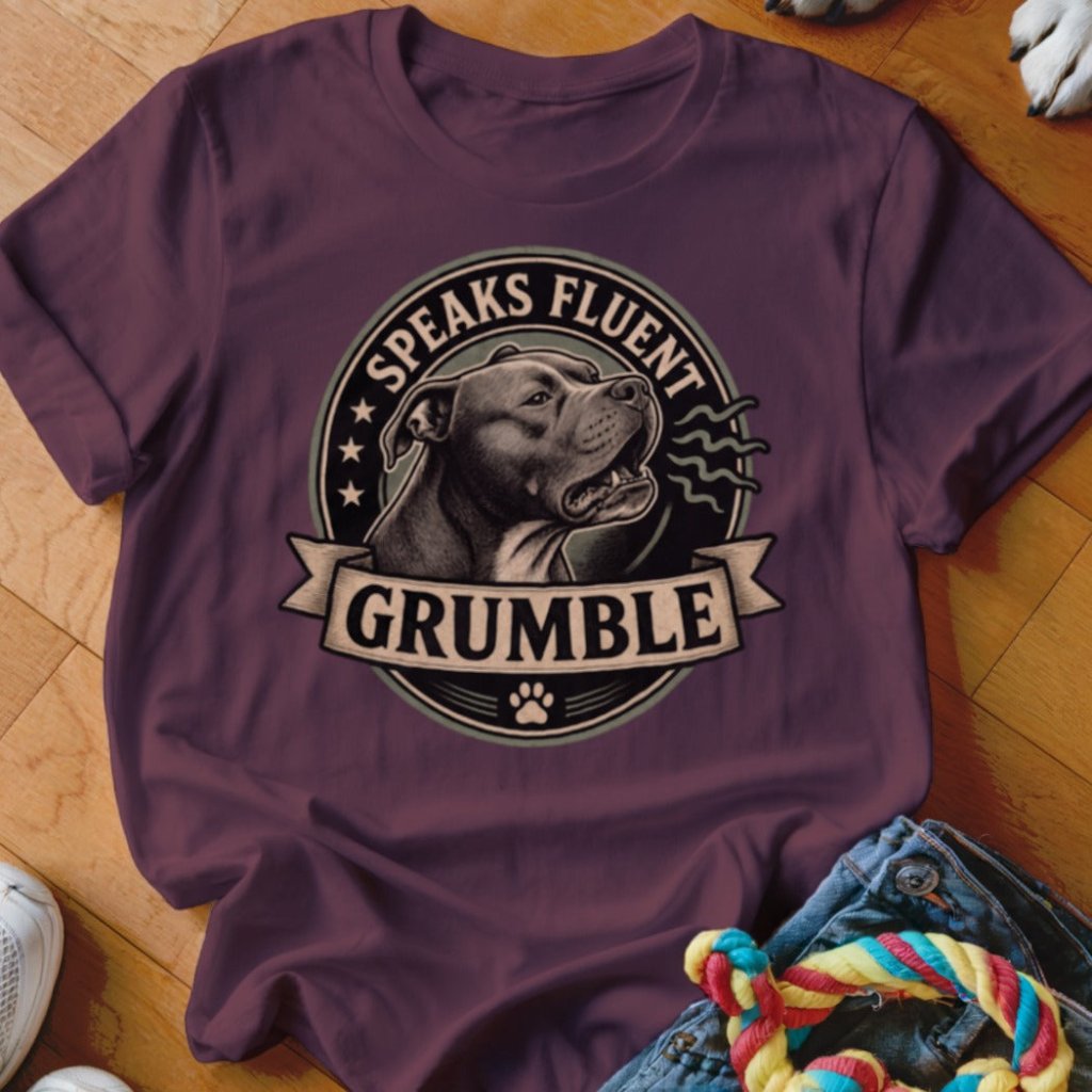 Speaks Fluent Grumble Shirt - The Pawsitive Initiative