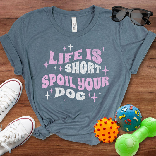 Spoil Your Dog Shirt - The Pawsitive Initiative