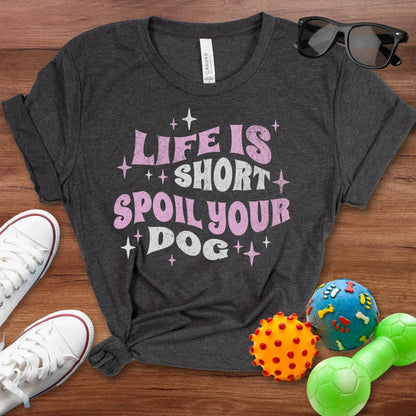 Spoil Your Dog Shirt - The Pawsitive Initiative