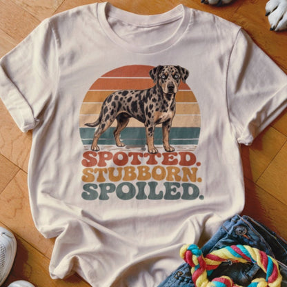 Spotted Stubborn Spoiled Shirt - The Pawsitive Initiative