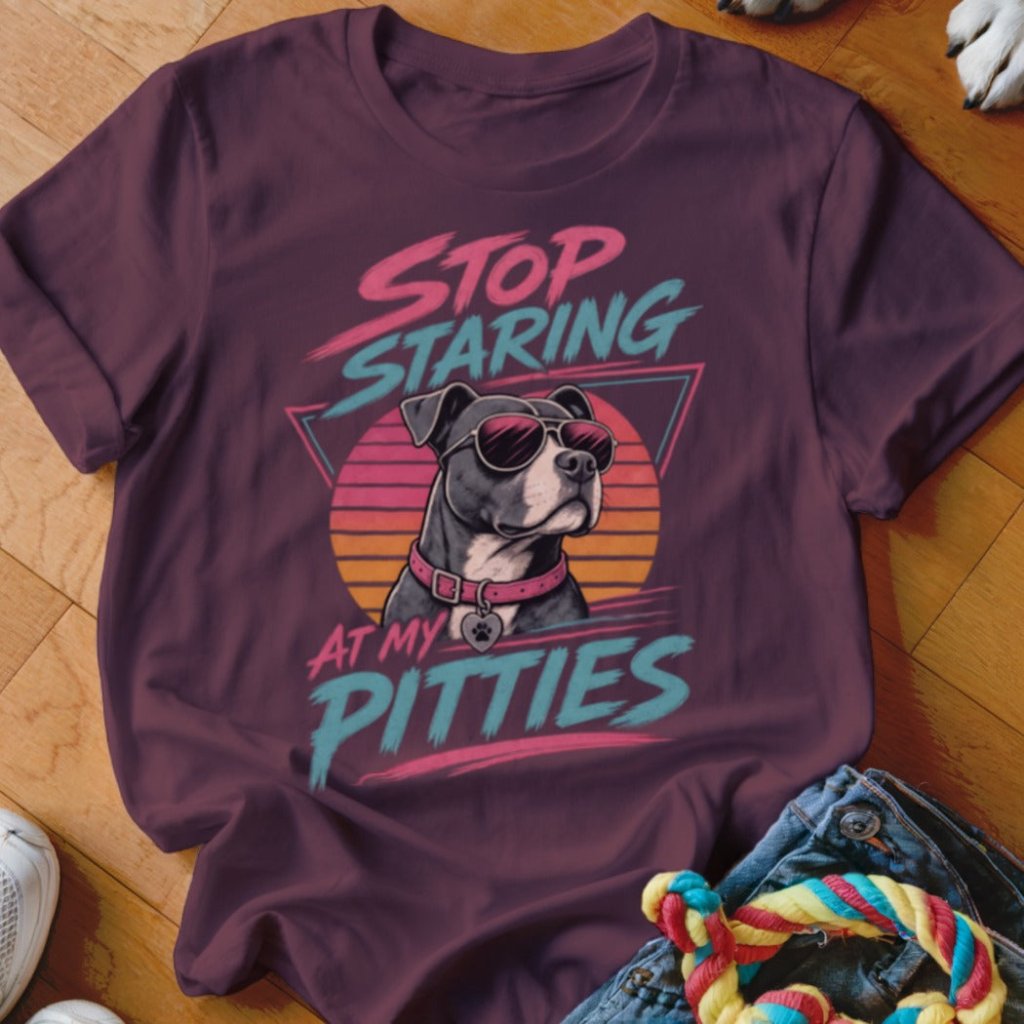 Stop Staring At My Pitties Shirt - The Pawsitive Initiative