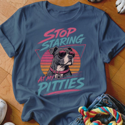 Stop Staring At My Pitties Shirt - The Pawsitive Initiative