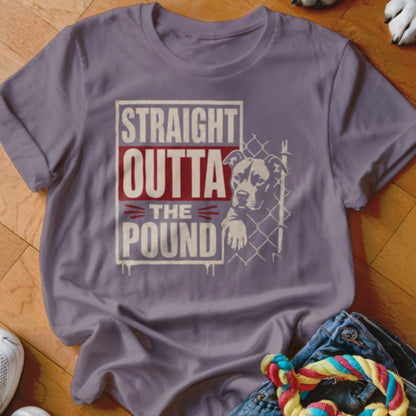 Straight Outta The Pound Shirt - The Pawsitive Initiative