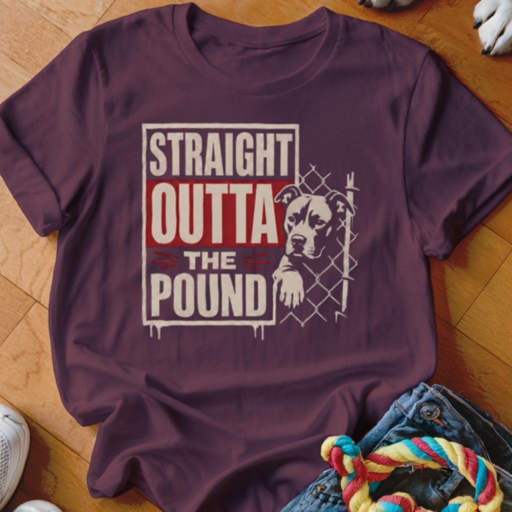 Straight Outta The Pound Shirt - The Pawsitive Initiative