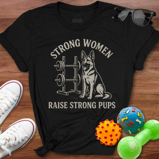 Strong Women Raise Strong Pups Shirt - The Pawsitive Initiative