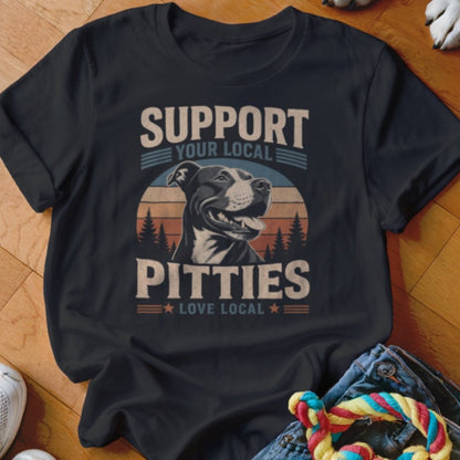 Support Your Local Pitties Shirt - The Pawsitive Initiative