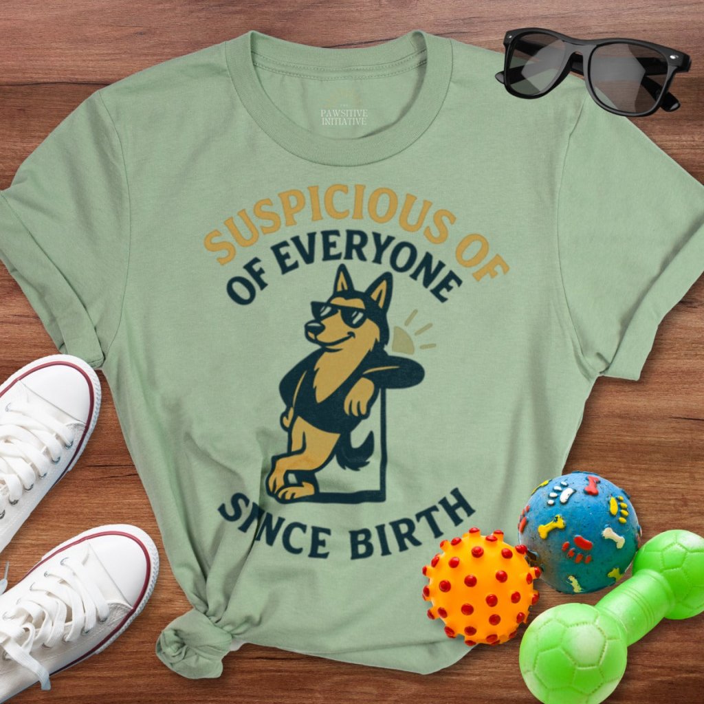 Suspicious of Everyone Shirt - The Pawsitive Initiative