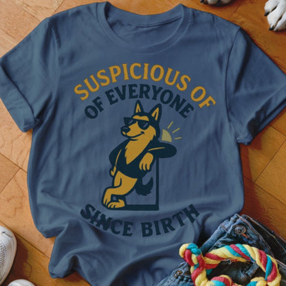 Suspicious of Everyone Shirt - The Pawsitive Initiative