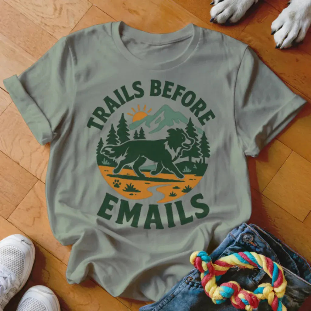Tails Before Emails Shirt - The Pawsitive Initiative