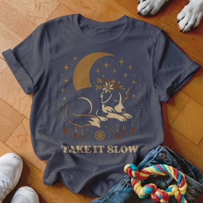 Take it Slow Shirt - The Pawsitive Initiative