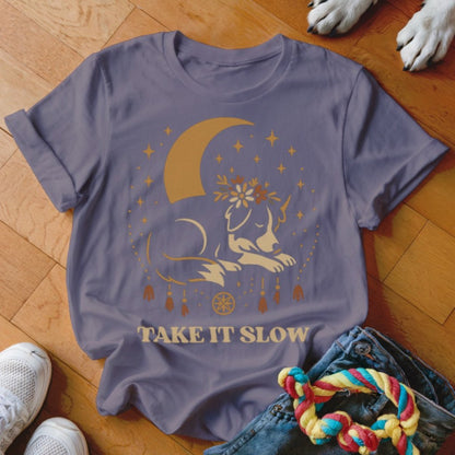 Take it Slow Shirt - The Pawsitive Initiative