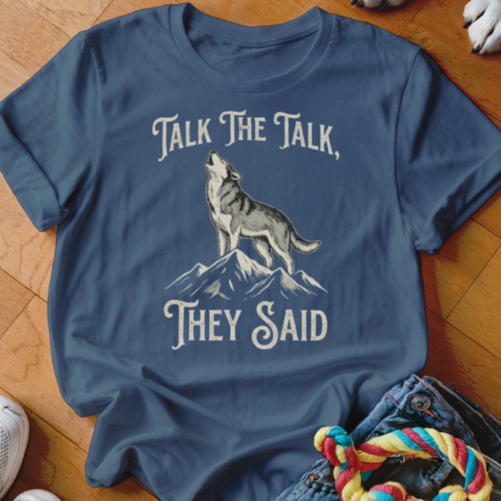 Talk the Talk Shirt - The Pawsitive Initiative