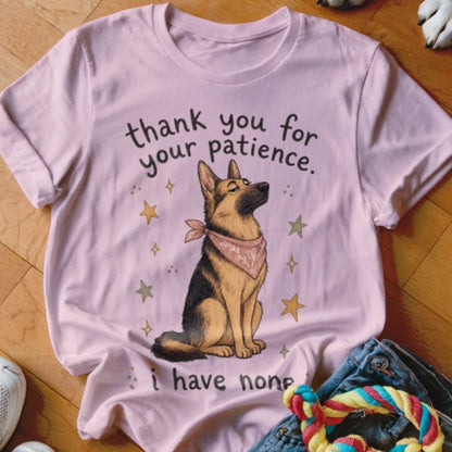 Thank You For Your Patience Shirt - The Pawsitive Initiative
