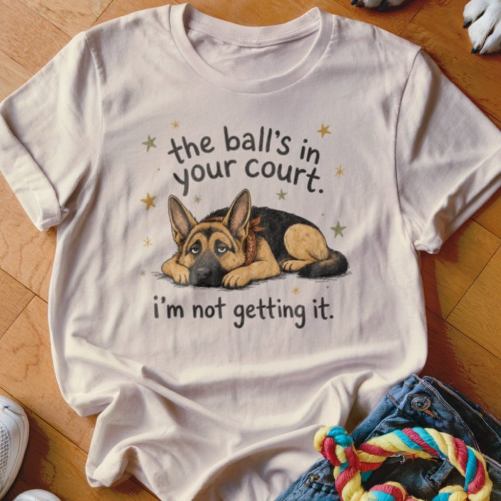 The Ball's In Your Court Shirt - The Pawsitive Initiative