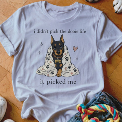 The Dobie Life Shirt - The Pawsitive Initiative