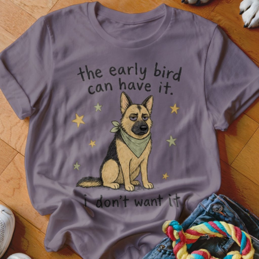 The Early Bird Can Have It Shirt - The Pawsitive Initiative
