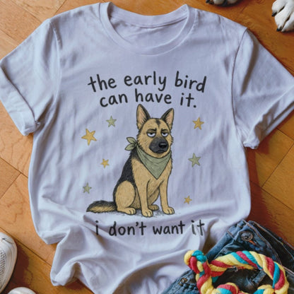 The Early Bird Can Have It Shirt - The Pawsitive Initiative
