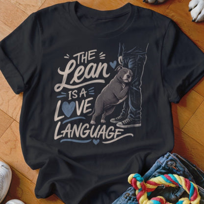 The Lean Is A Love Language Shirt - The Pawsitive Initiative