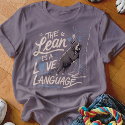 The Lean Is A Love Language Shirt - The Pawsitive Initiative
