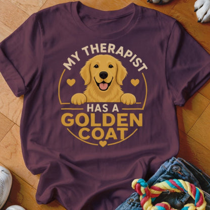 Therapist Has A Golden Coat Shirt - The Pawsitive Initiative