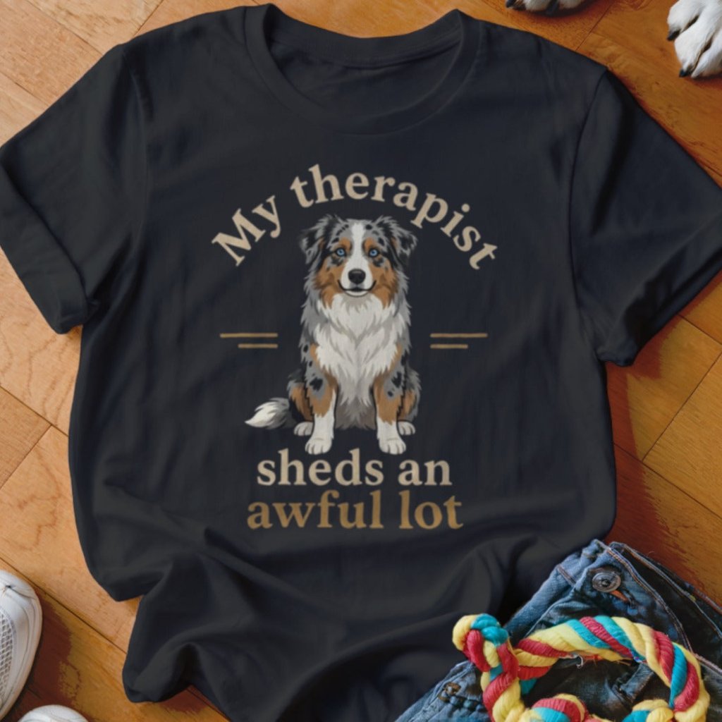 Therapist Sheds An Awful Lot Aussie Shirt - The Pawsitive Initiative