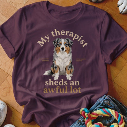 Therapist Sheds An Awful Lot Aussie Shirt - The Pawsitive Initiative