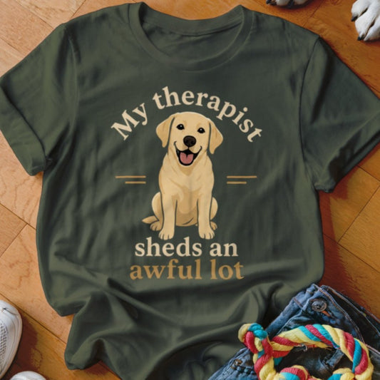 Therapist Sheds An Awful Lot Labrador Shirt - The Pawsitive Initiative