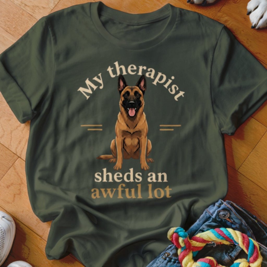 Therapist Sheds An Awful Lot Malinois Shirt - The Pawsitive Initiative