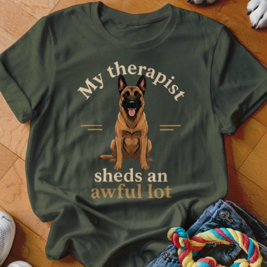 Therapist Sheds An Awful Lot Malinois Shirt - The Pawsitive Initiative