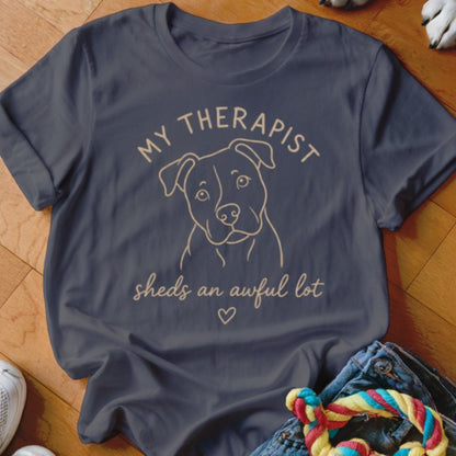 Therapist Sheds An Awful Lot Pittie Shirt - The Pawsitive Initiative