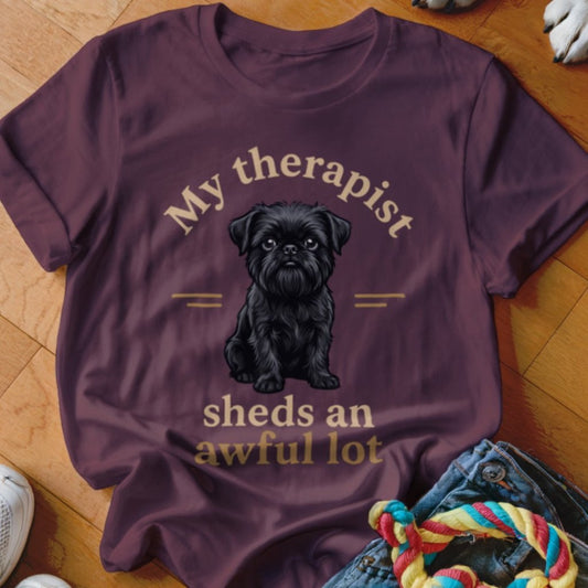 Therapist Sheds Brussels Griffon Shirt - The Pawsitive Initiative