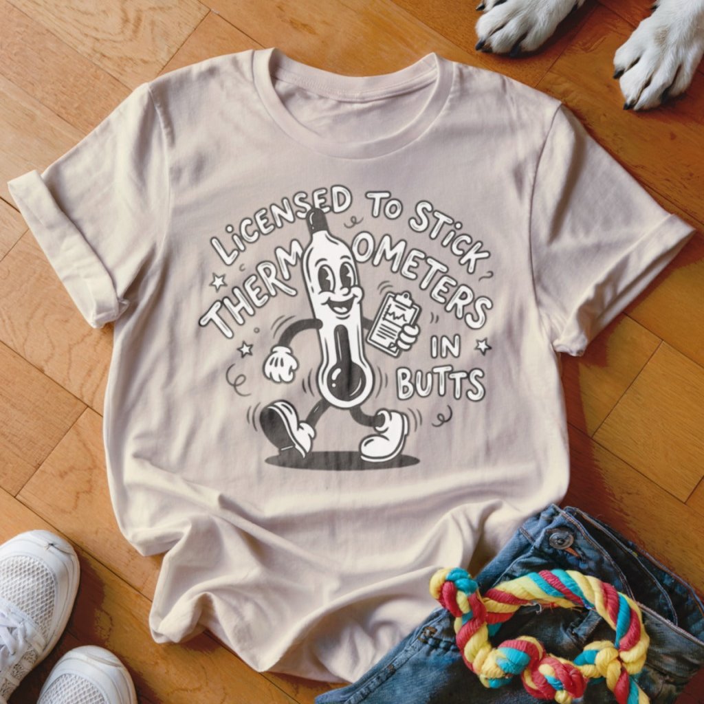 Thermometers in Butts Shirt - The Pawsitive Initiative