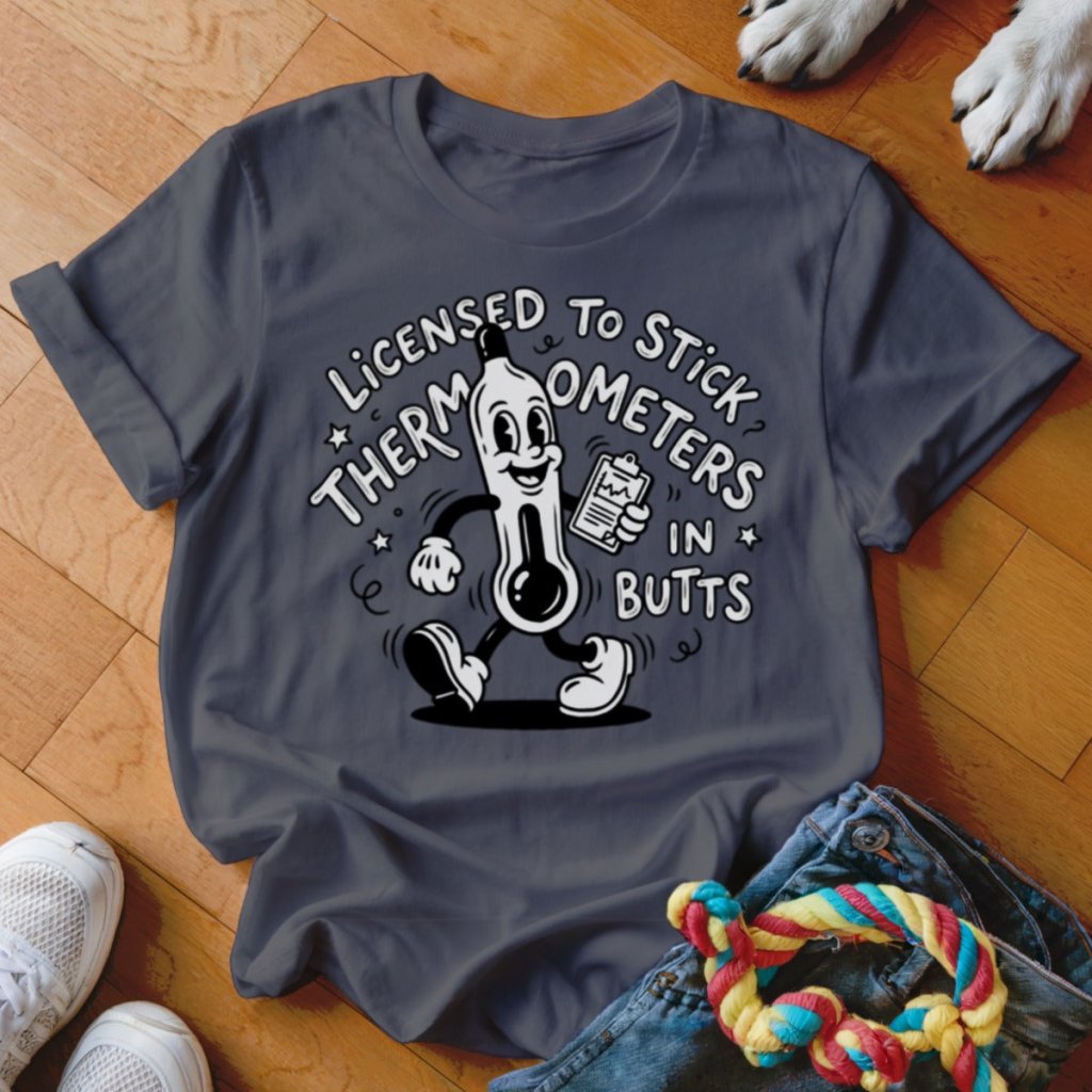 Thermometers in Butts Shirt - The Pawsitive Initiative