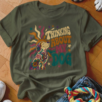 Thinking About My Dog Shirt - The Pawsitive Initiative