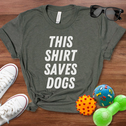 This Shirt Saves Dogs Shirt - The Pawsitive Initiative