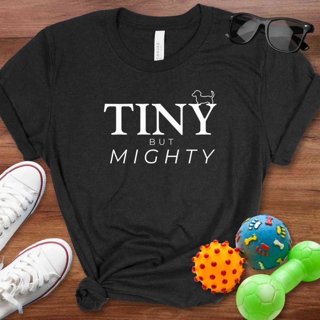 Tiny But Mighty Shirt - The Pawsitive Initiative