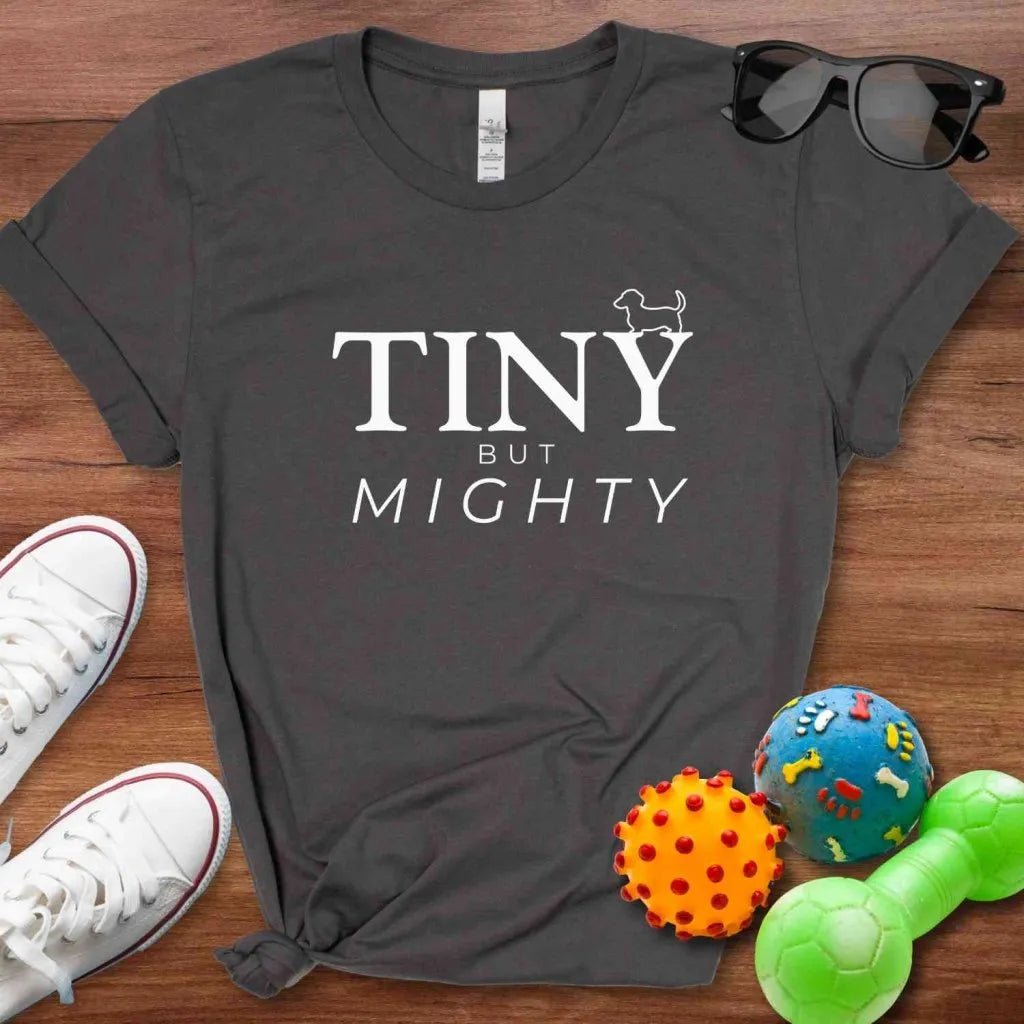 Tiny But Mighty Shirt - The Pawsitive Initiative