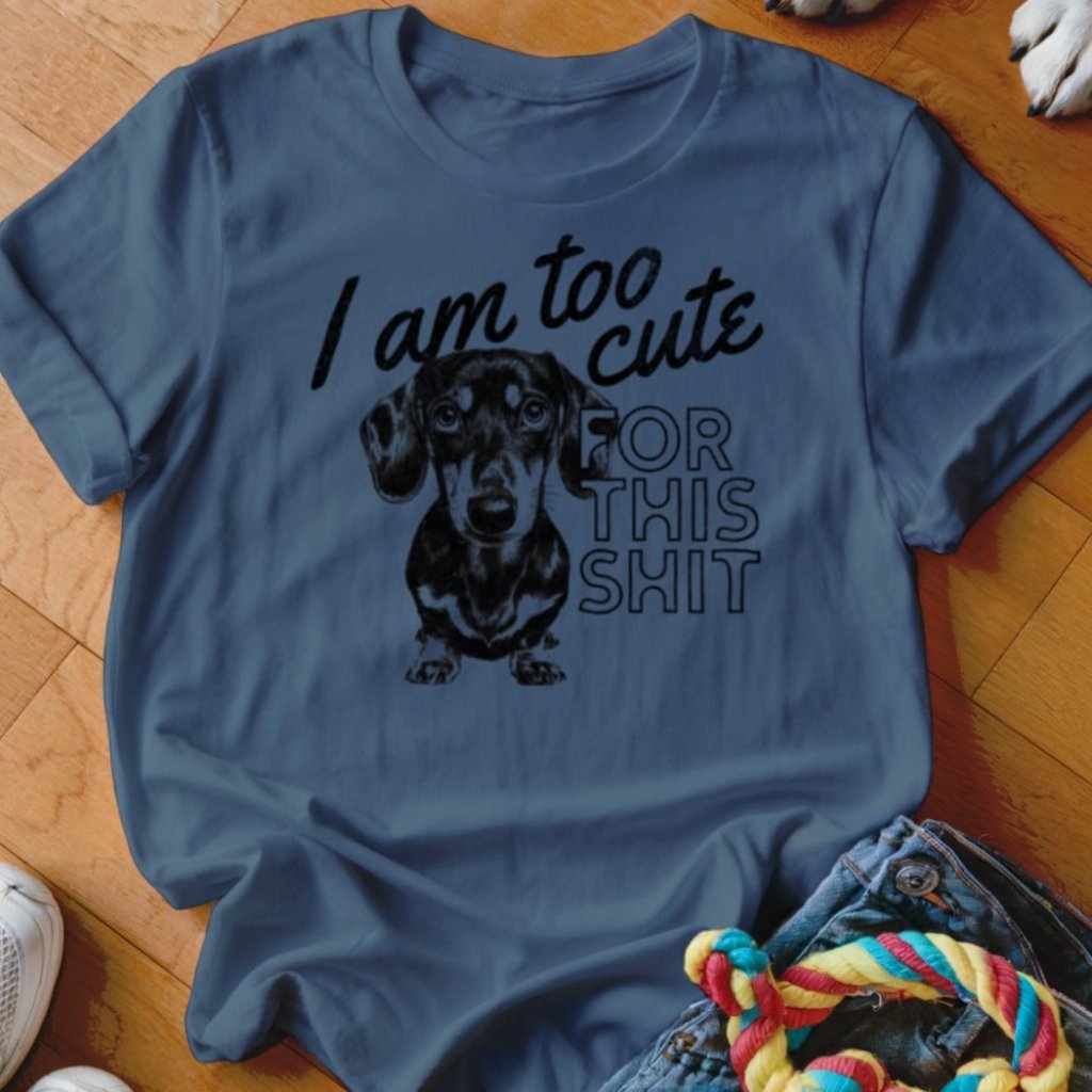 Too Cute Shirt - The Pawsitive Initiative