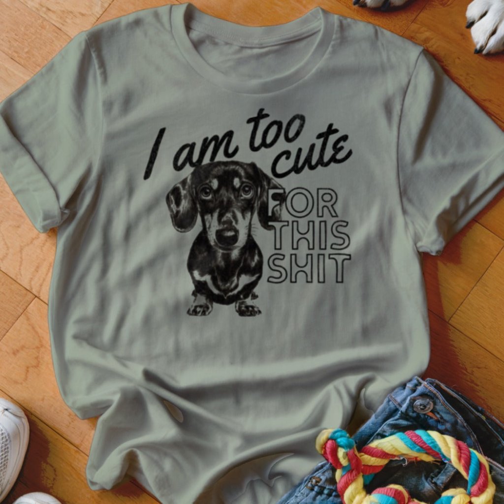 Too Cute Shirt - The Pawsitive Initiative