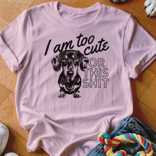 Too Cute Shirt - The Pawsitive Initiative