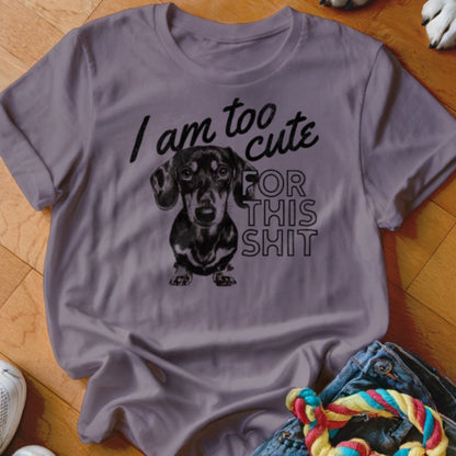 Too Cute Shirt - The Pawsitive Initiative