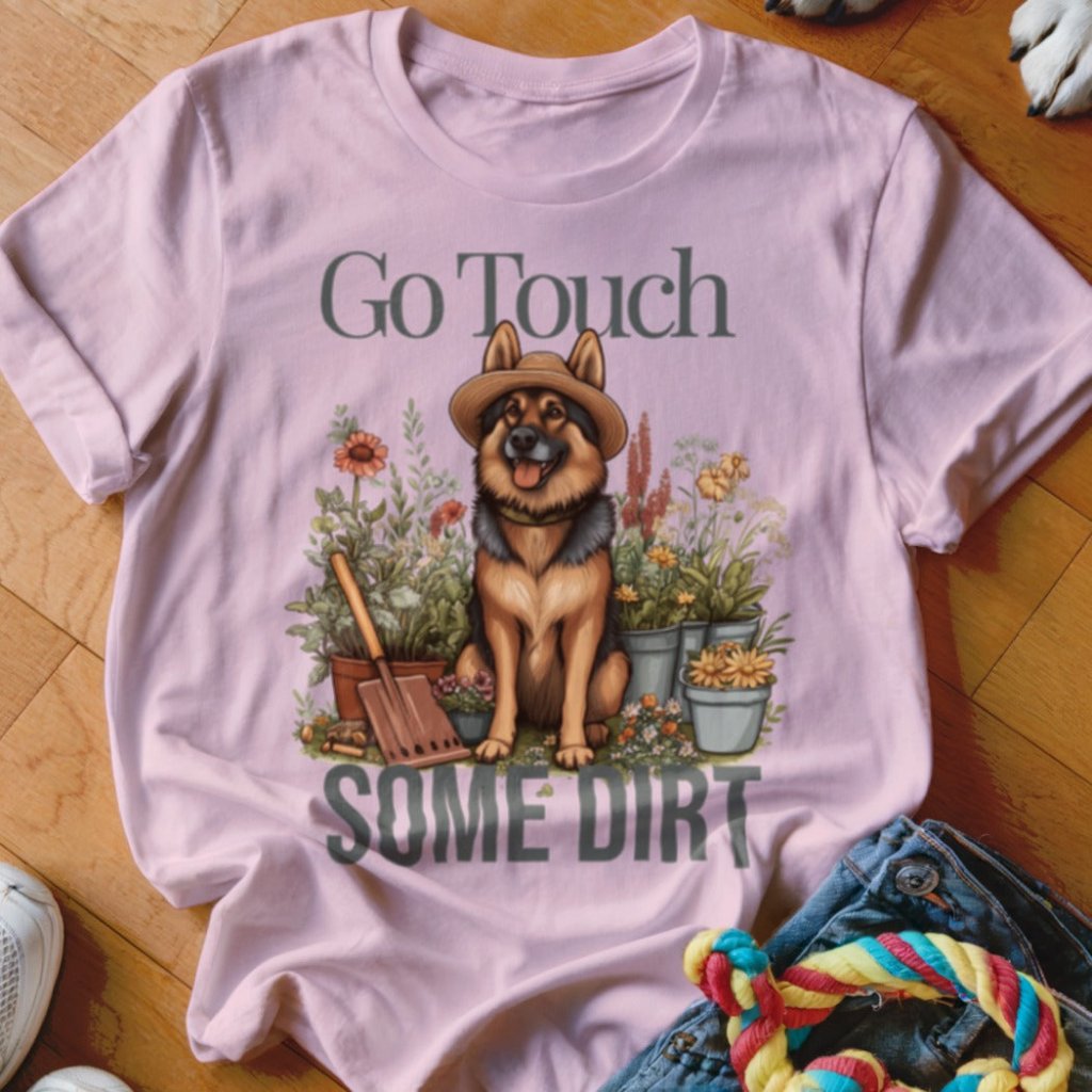 Touch Some Dirt Shirt - The Pawsitive Initiative